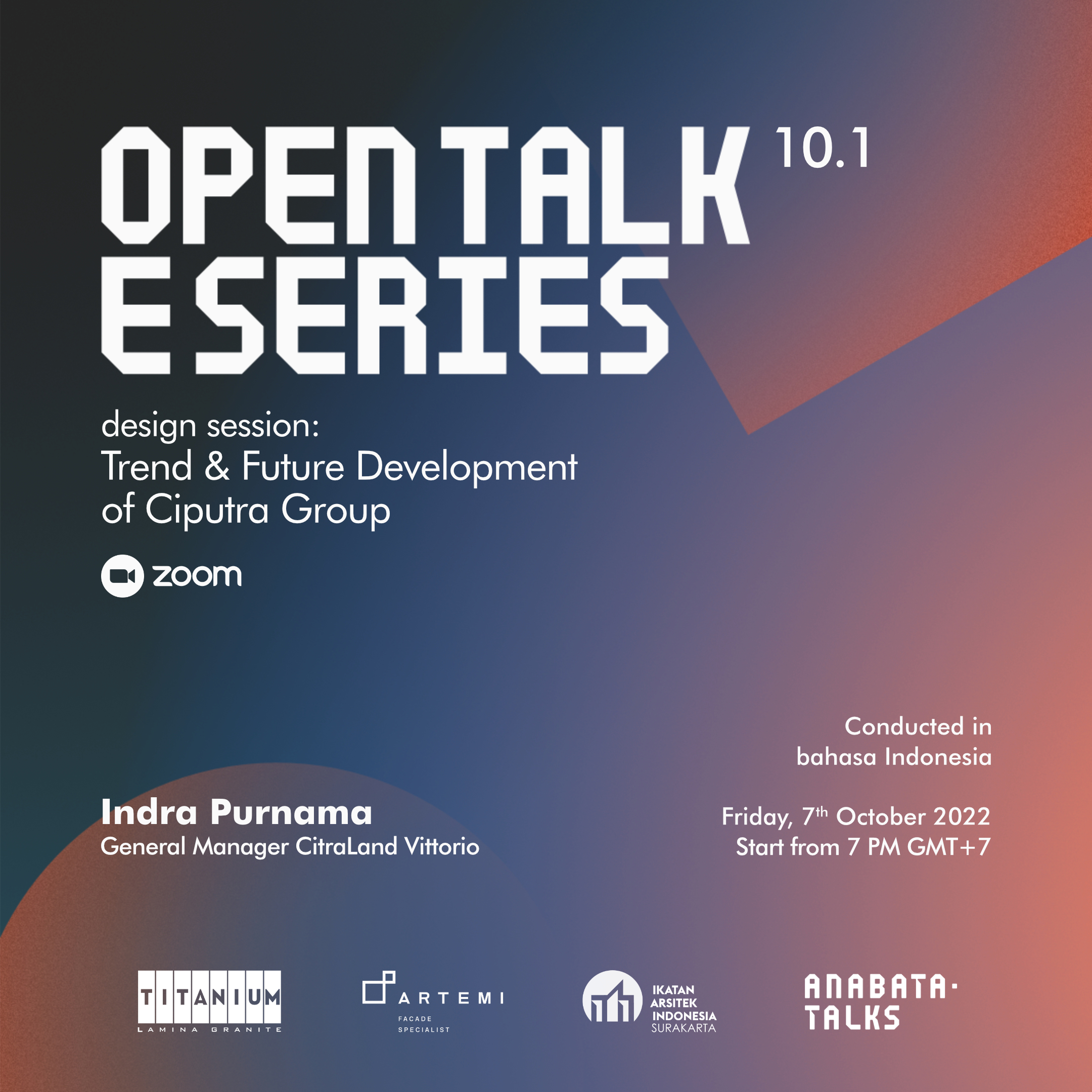 Open Talk E Series 10.1 | Design Session: Trend & Future Development of Ciputra Group
